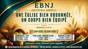 Conférence Annuelle 2026 • 2026 Annual Conference @ Eglise Baptiste de la Nouvelle Jerusalem